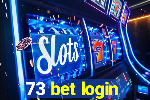 73 bet login